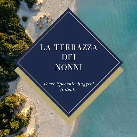 La Terrazza Dei Nonni - Torre Specchia Apartman *